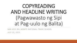 copyreading and headline writing filipino|Copy Reading Filipino .